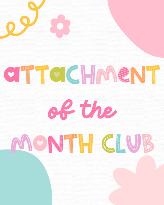 Attachment of the Month Club