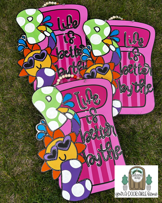 Life is Better By the Pool Door Hanger